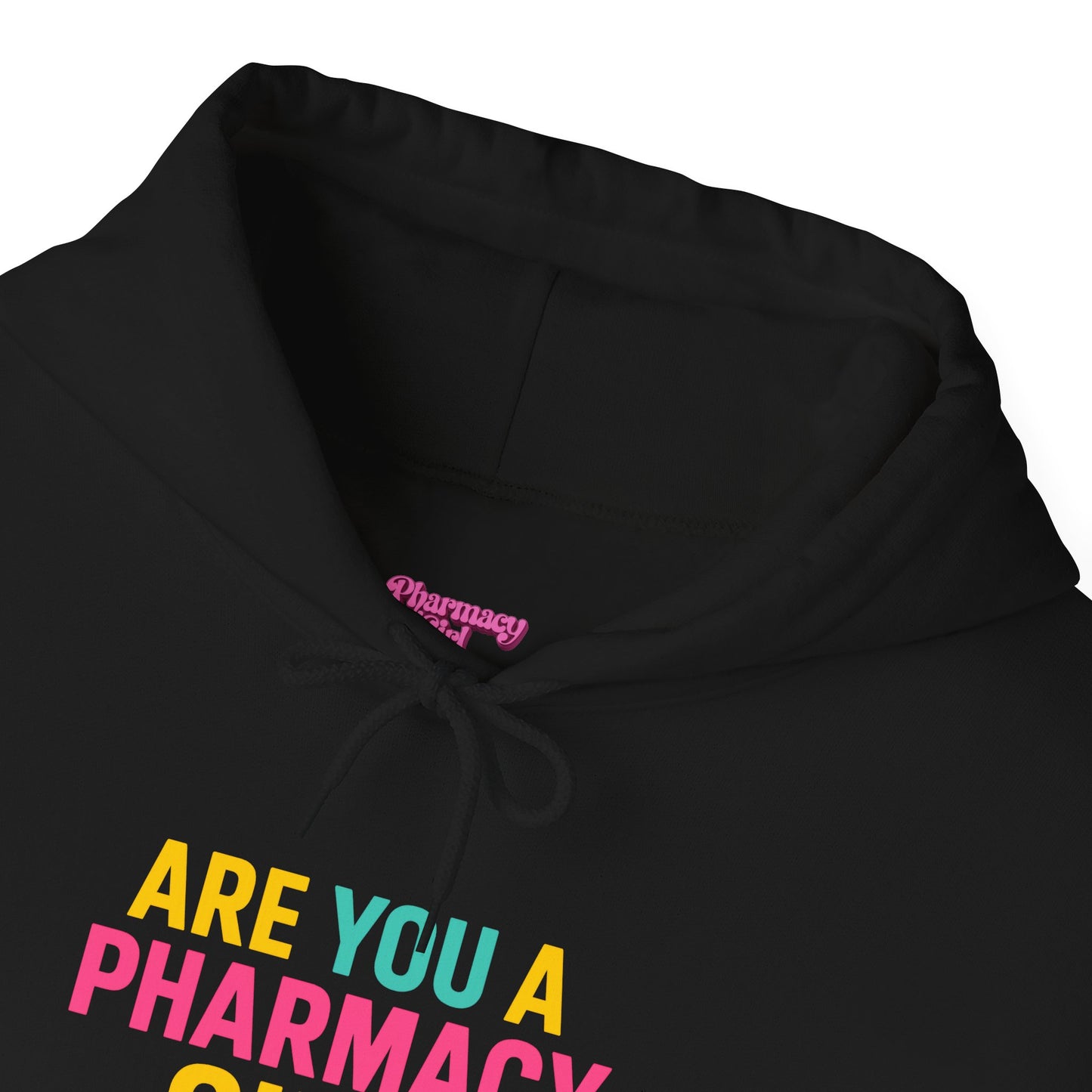 Pharmacy Girl "Are You A Pharmacy Girl" Hoodie