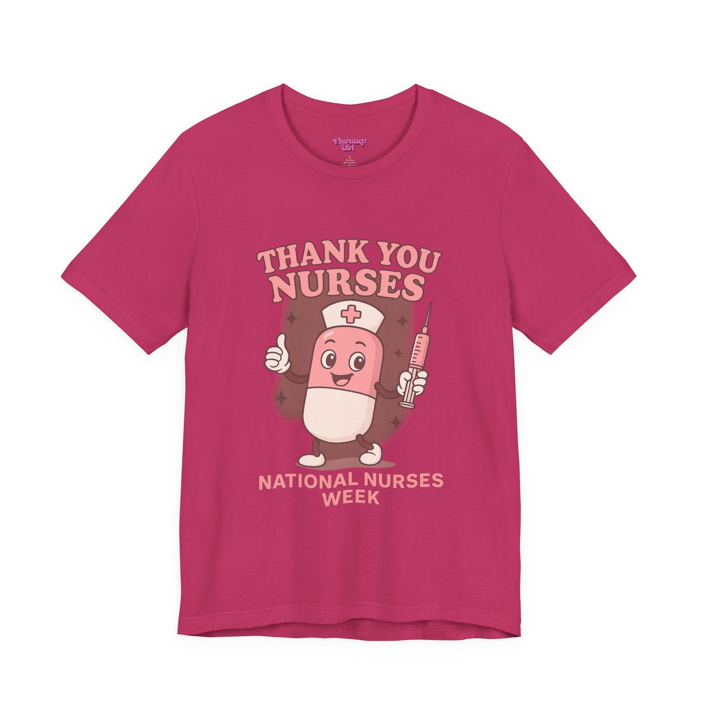 Pharmacy Girl "Thank You Nurses" Tee
