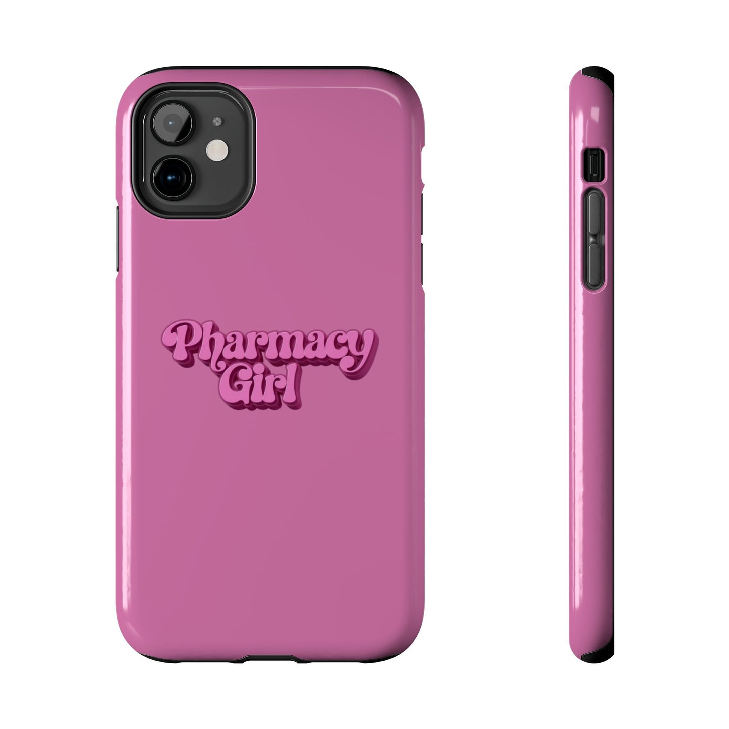 Pharmacy Girl Tough Phone Case