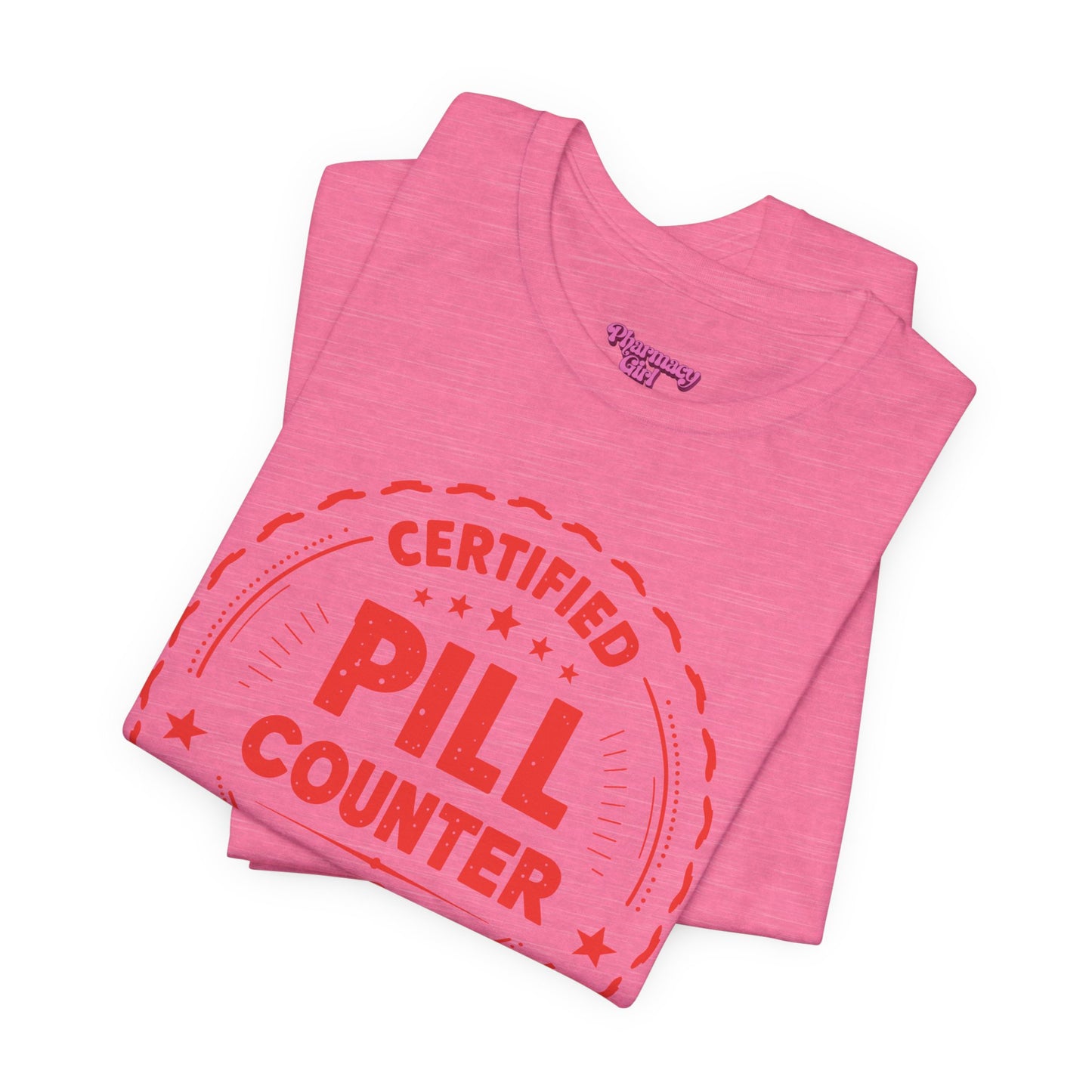 Pharmacy Girl "Certified Pill Counter" Tee