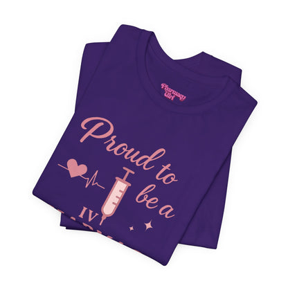 Pharmacy Girl “Proud To Be A IV Pharmacy Tech” Tee