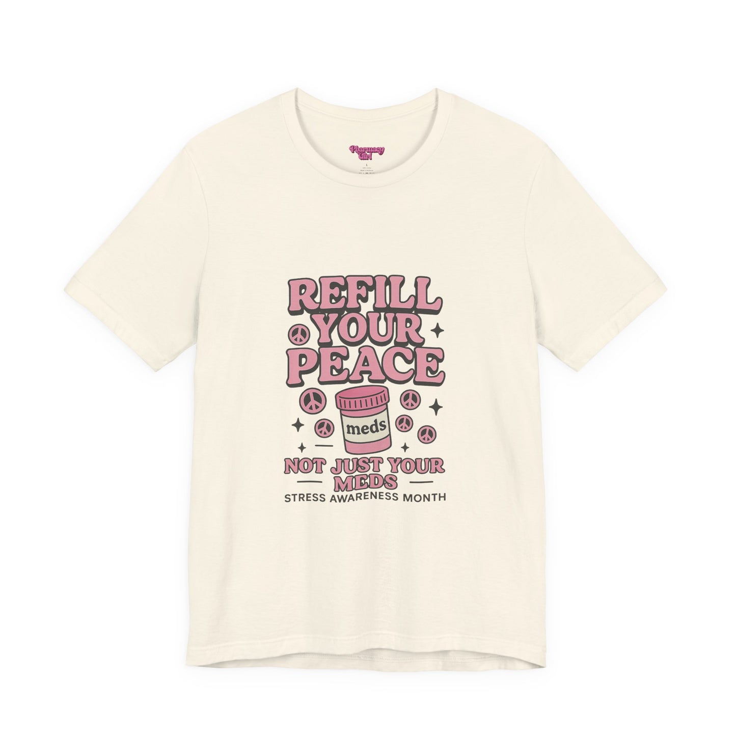 Pharmacy Girl "Stress Awareness" Tee