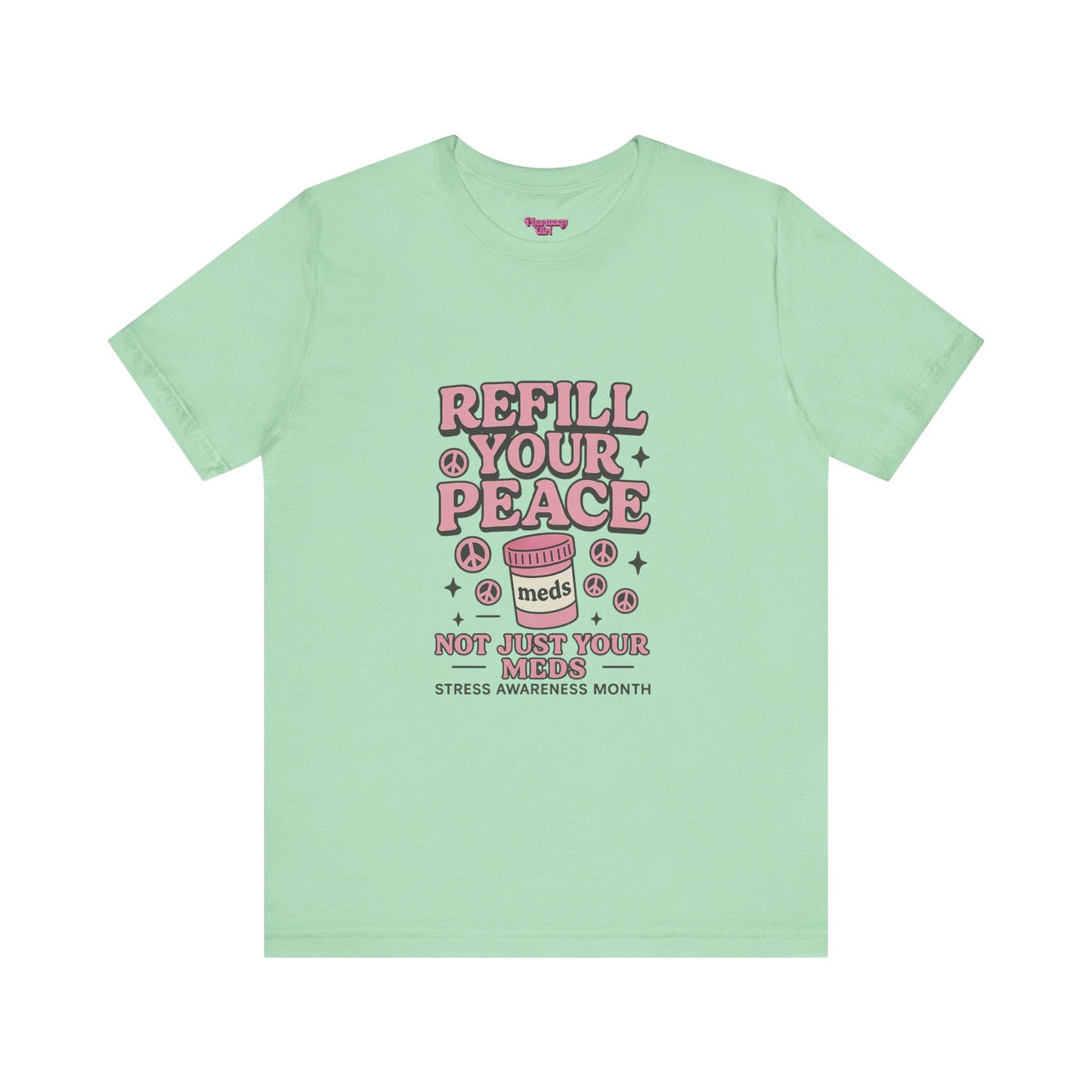 Pharmacy Girl "Stress Awareness" Tee