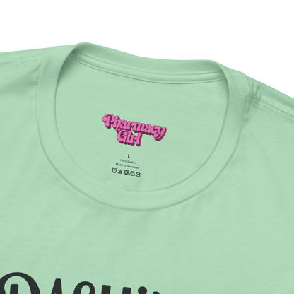 Pharmacy Girl "Dashing Through The Meds" Tee