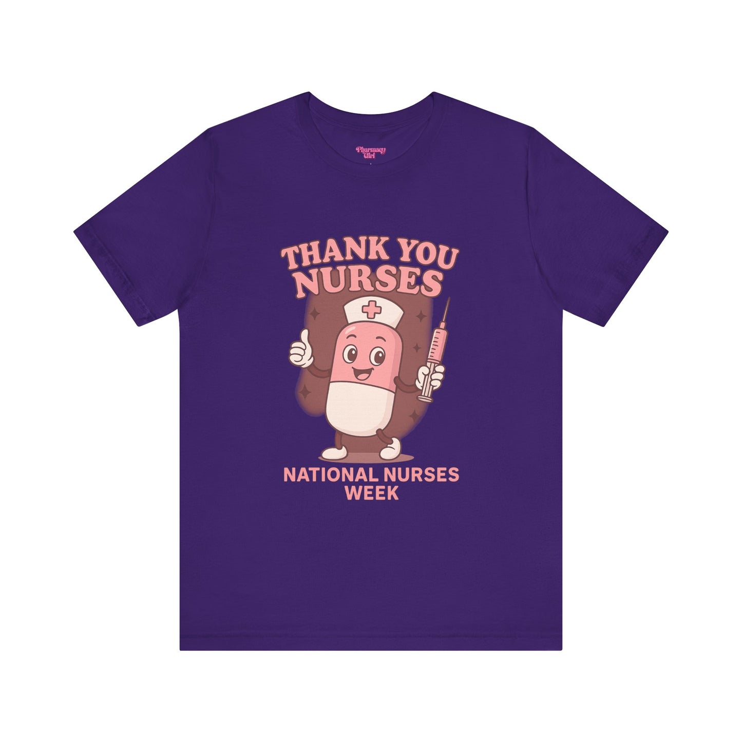 Pharmacy Girl "Thank You Nurses" Tee
