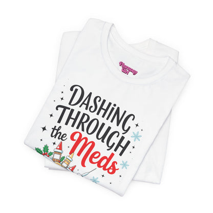 Pharmacy Girl "Dashing Through The Meds" Tee