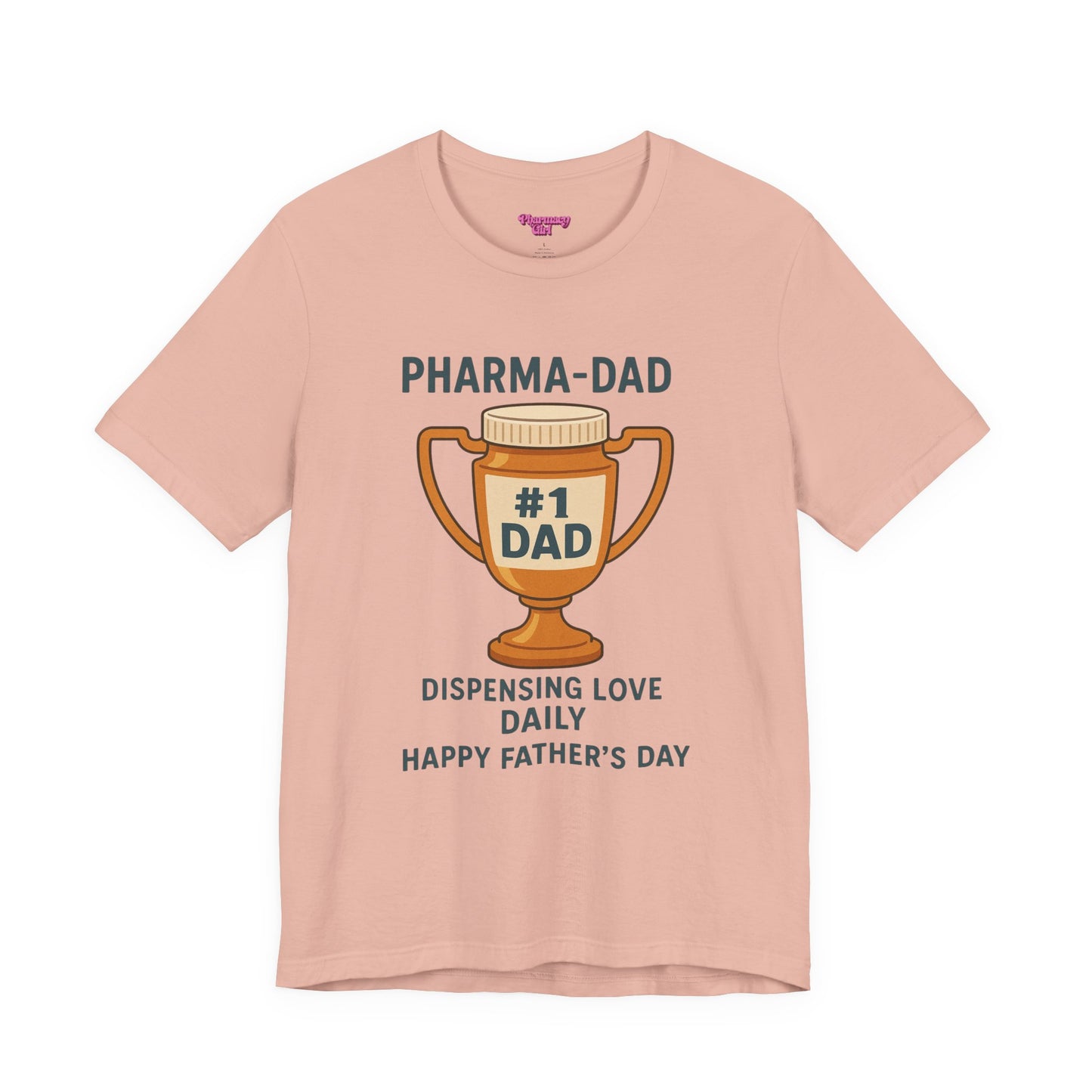 Pharmacy Girl "Pharma-Dad" Tee