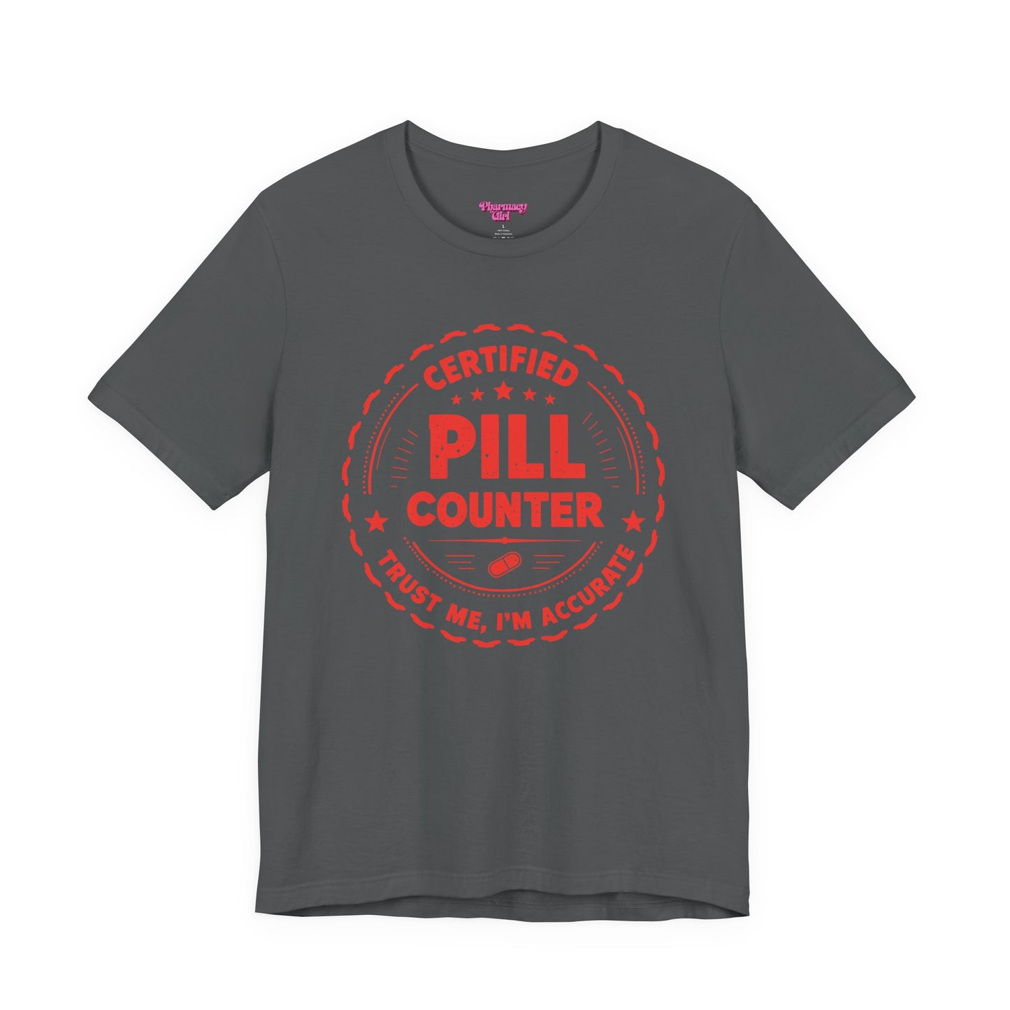 Pharmacy Girl "Certified Pill Counter" Tee