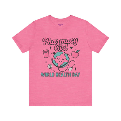 Pharmacy Girl "World Health Day" Wellness Tee