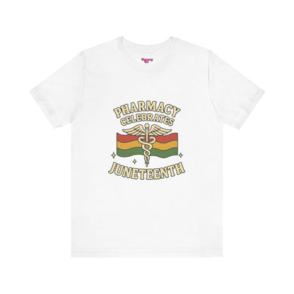 Pharmacy Girl "Juneteenth" Tee