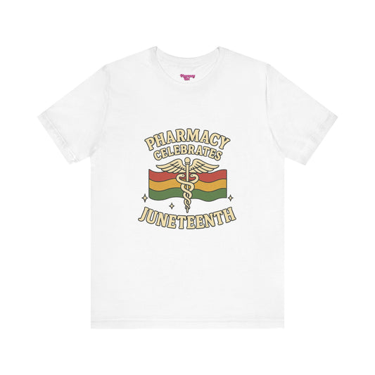 Pharmacy Girl "Juneteenth" Tee