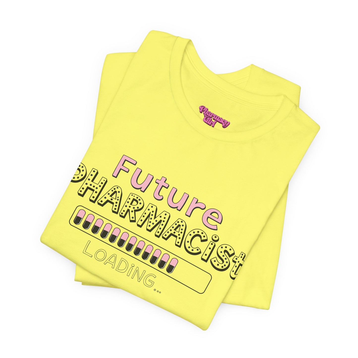 Pharmacy Girl "Future Pharmacist Loading" Pink Tee
