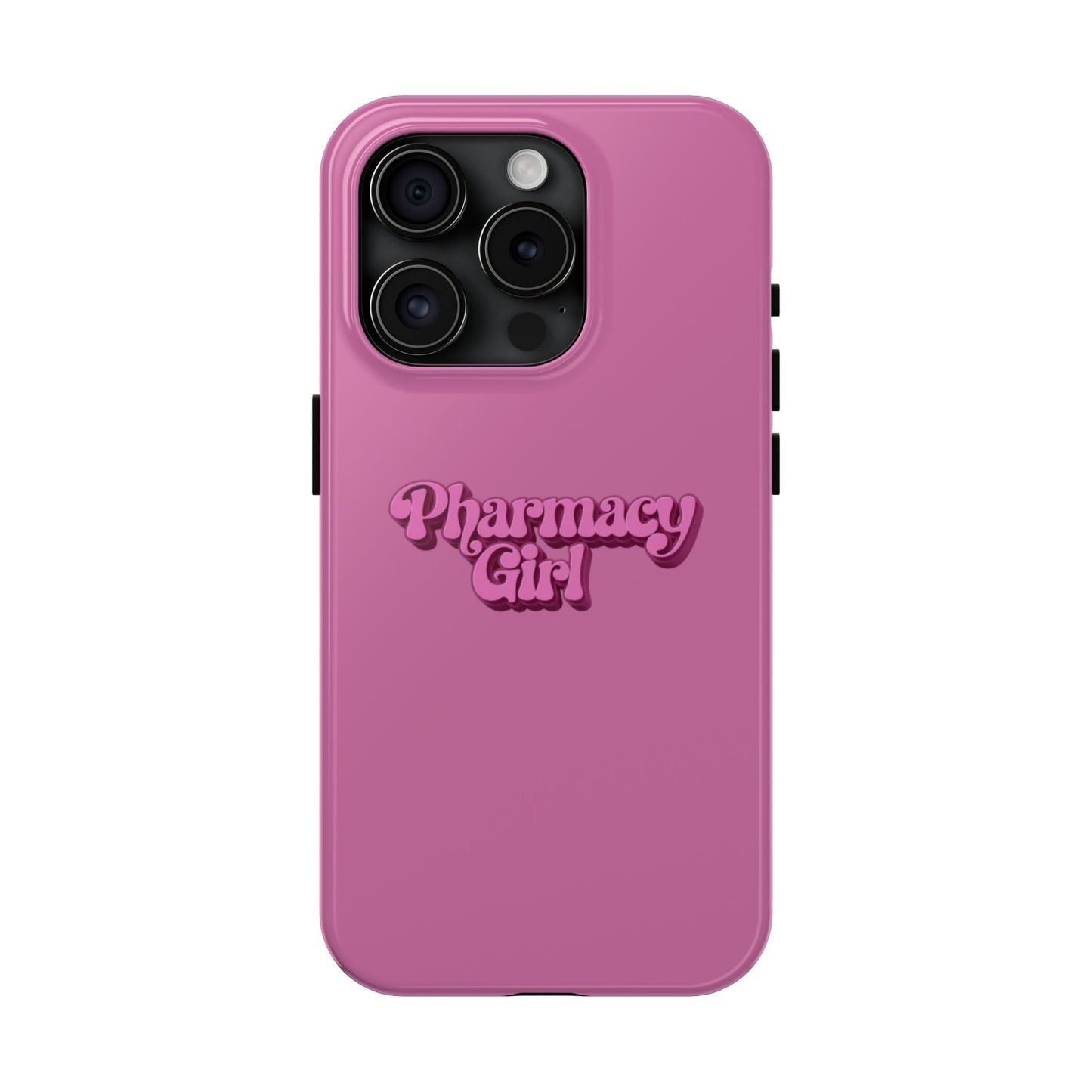 Pharmacy Girl Tough Phone Case