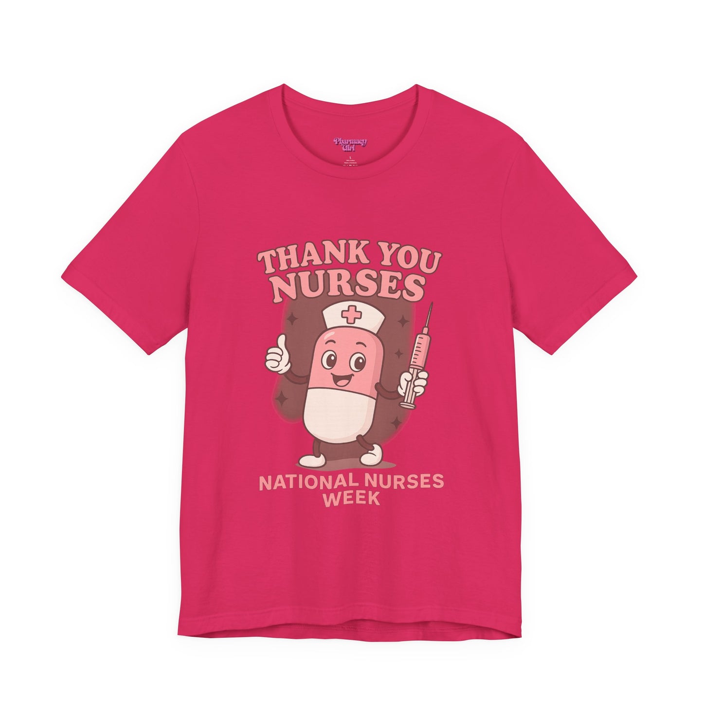Pharmacy Girl "Thank You Nurses" Tee