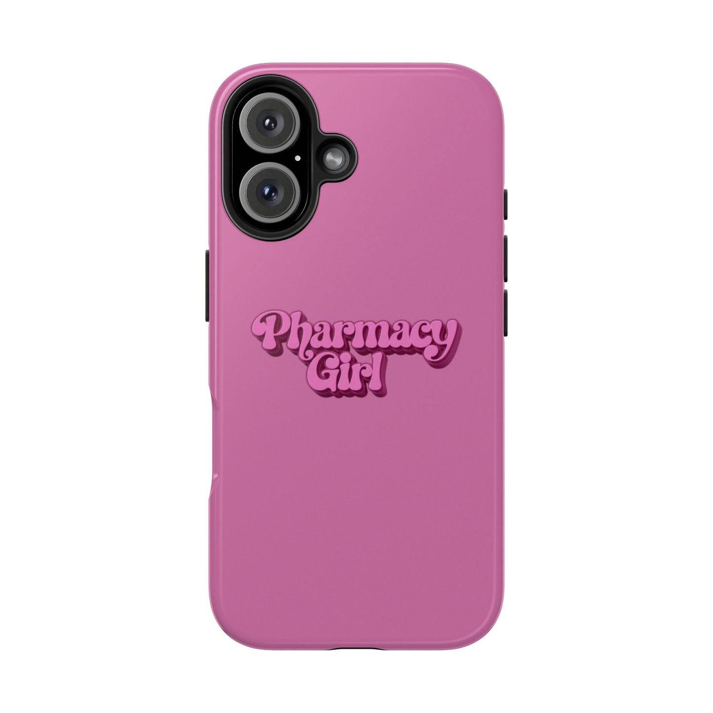 Pharmacy Girl Tough Phone Case