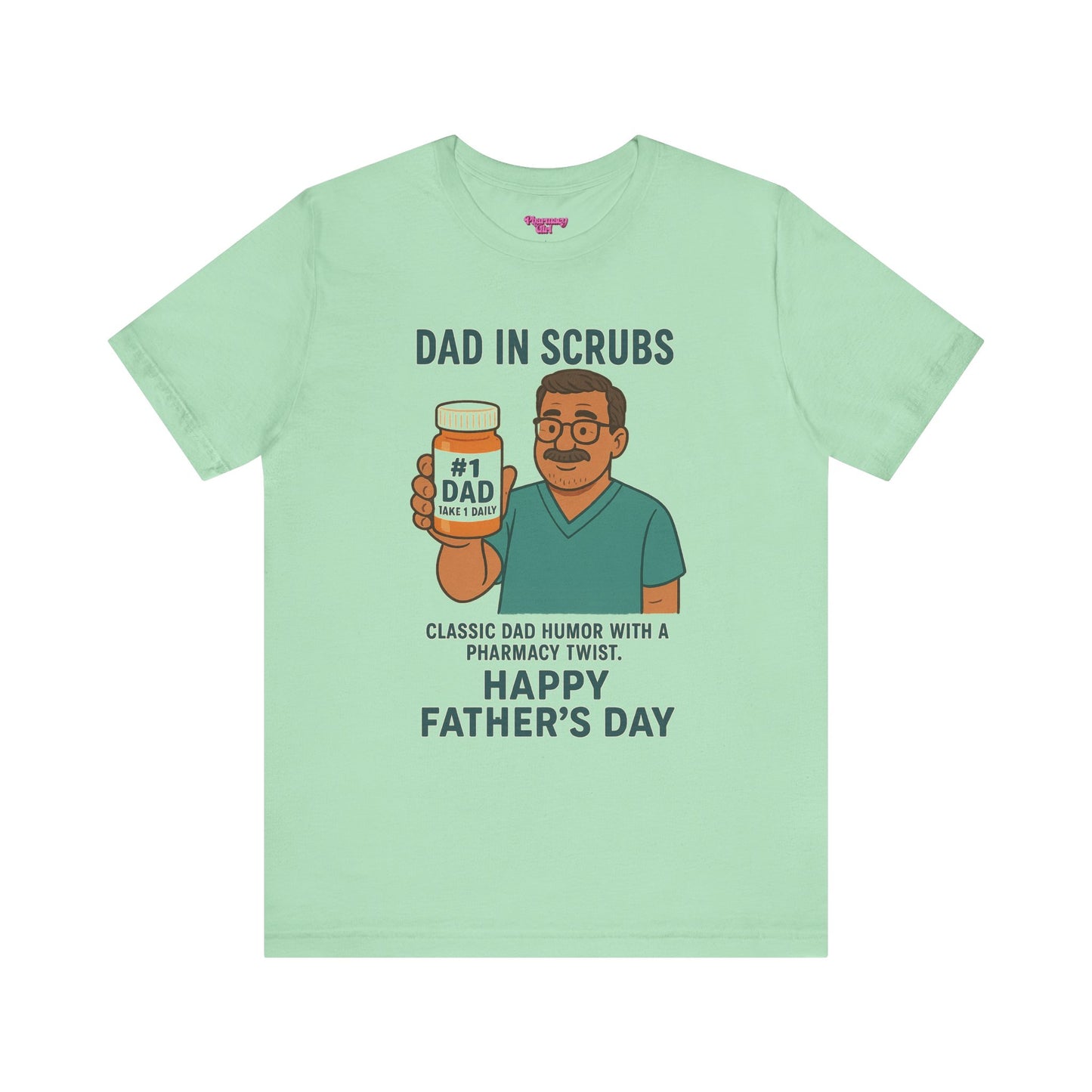 Pharmacy Girl "Classic Dad" Tee