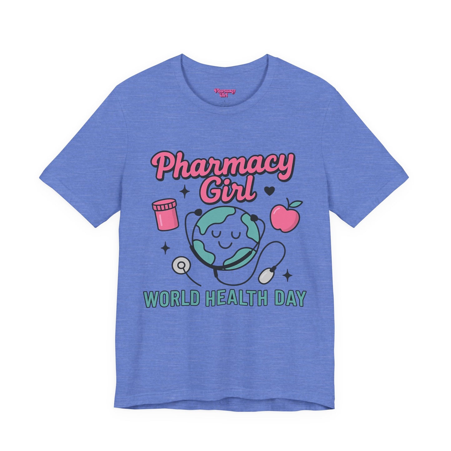 Pharmacy Girl "World Health Day" Wellness Tee