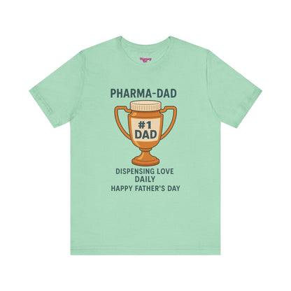 Pharmacy Girl "Pharma-Dad" Tee