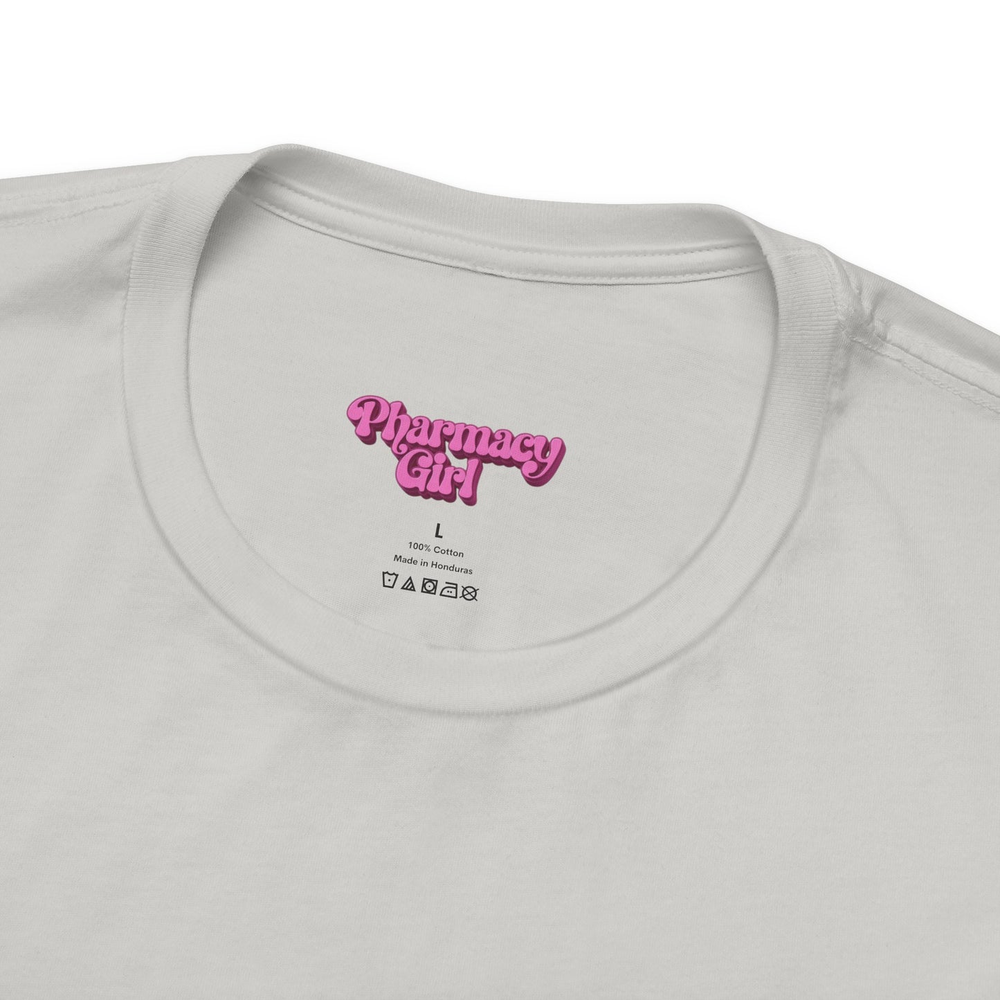 Pharmacy Girl "Certified Drug Dealer" Tee