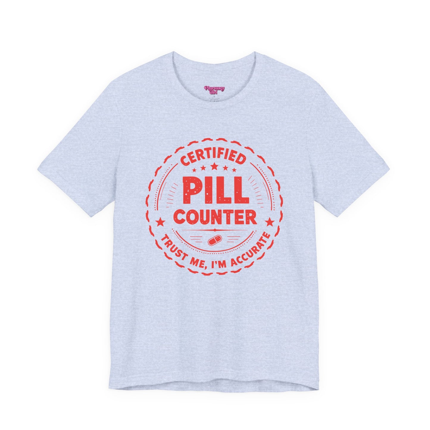 Pharmacy Girl "Certified Pill Counter" Tee