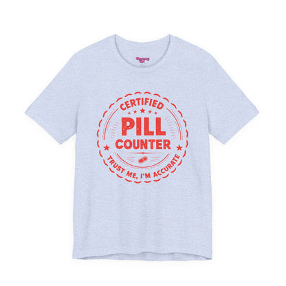 Pharmacy Girl "Certified Pill Counter" Tee
