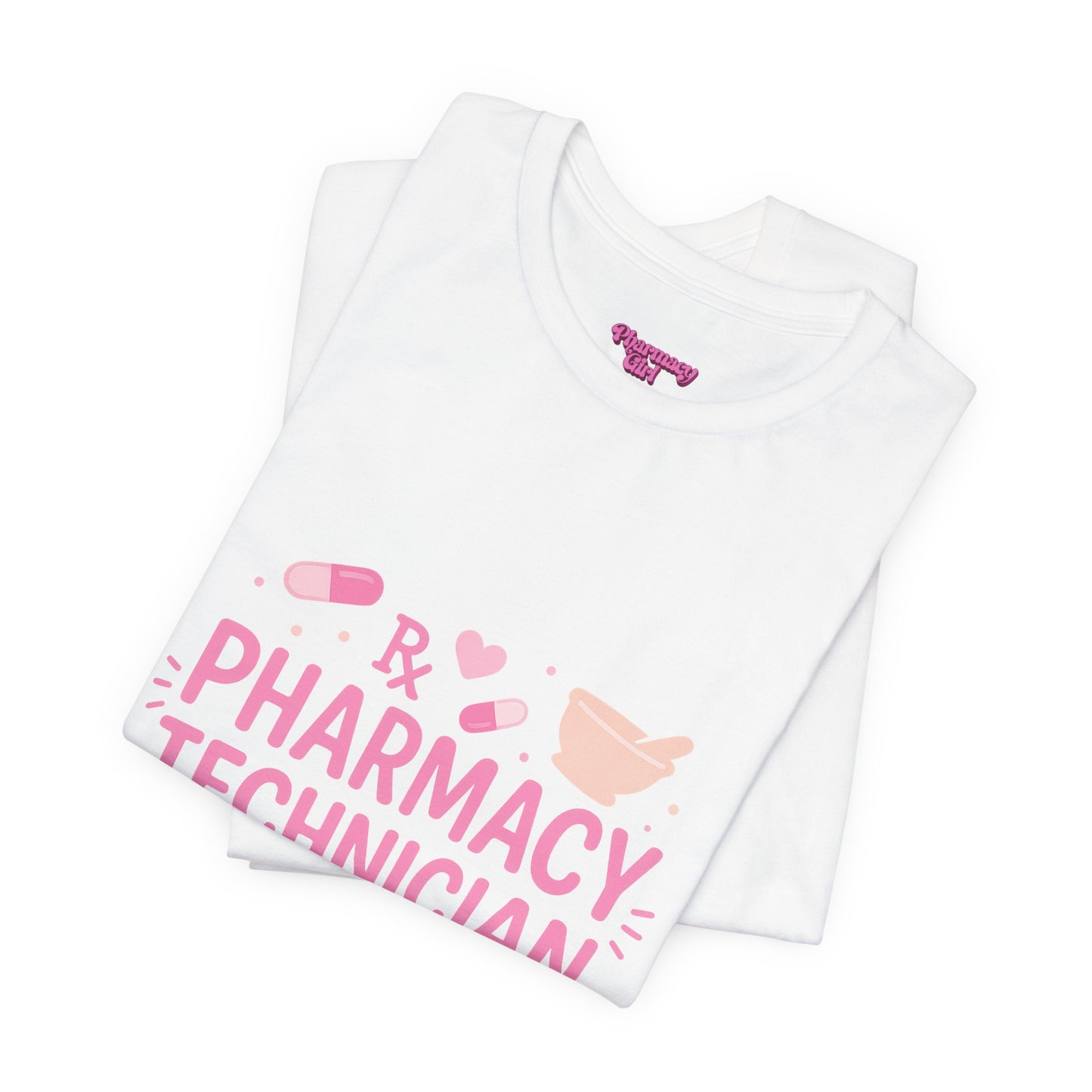 Pharmacy Girl "Pharmacy Technician" Tee