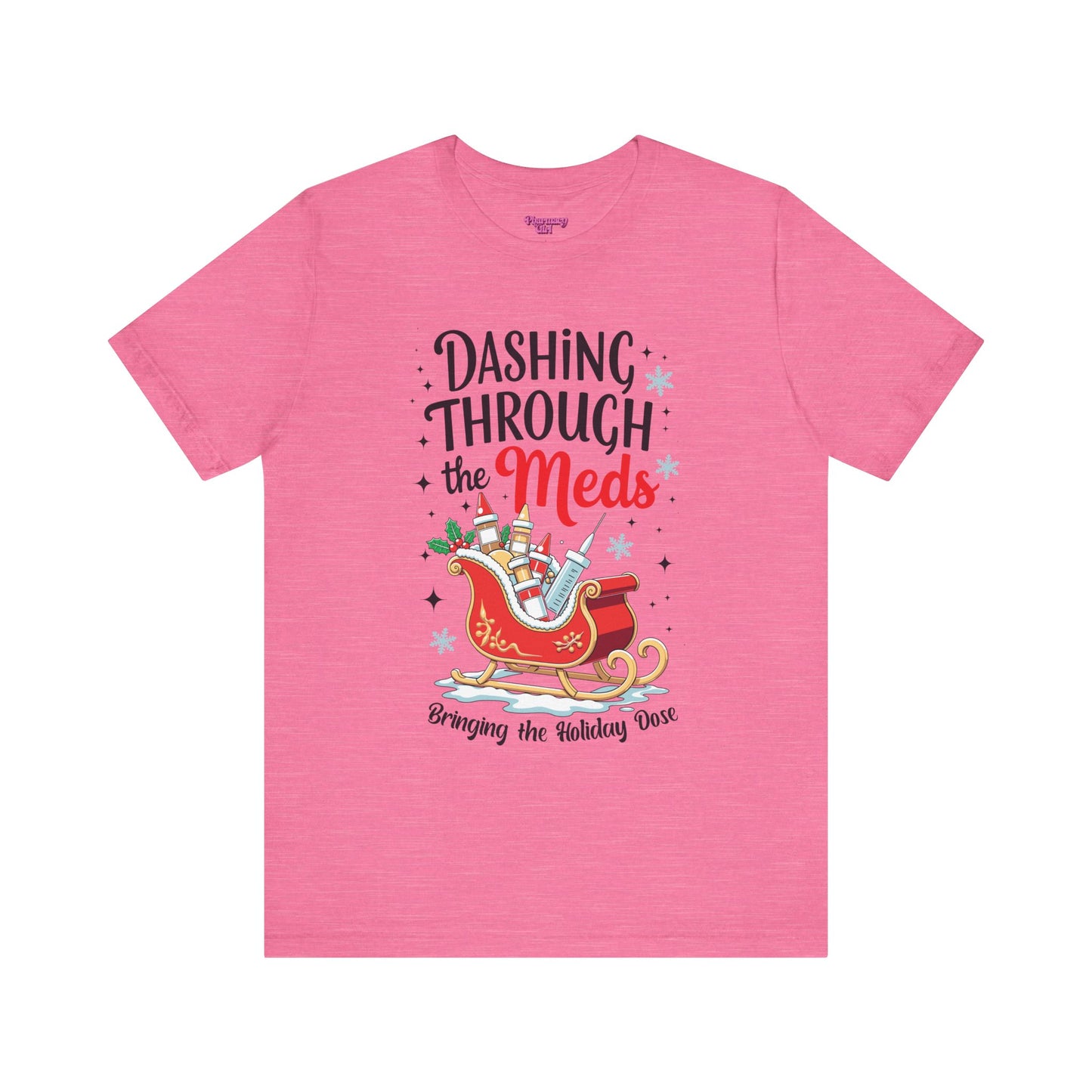 Pharmacy Girl "Dashing Through The Meds" Tee