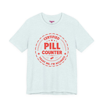 Pharmacy Girl "Certified Pill Counter" Tee