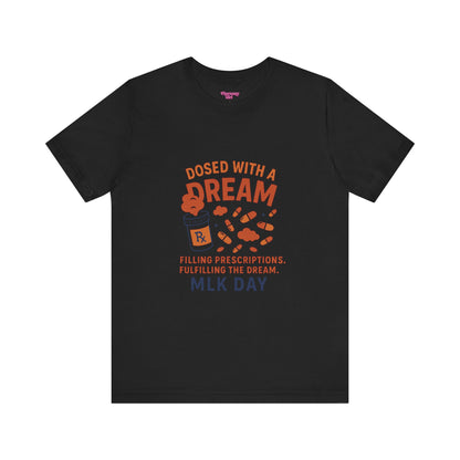 Pharmacy Girl "Dosed With A Dream" Tee