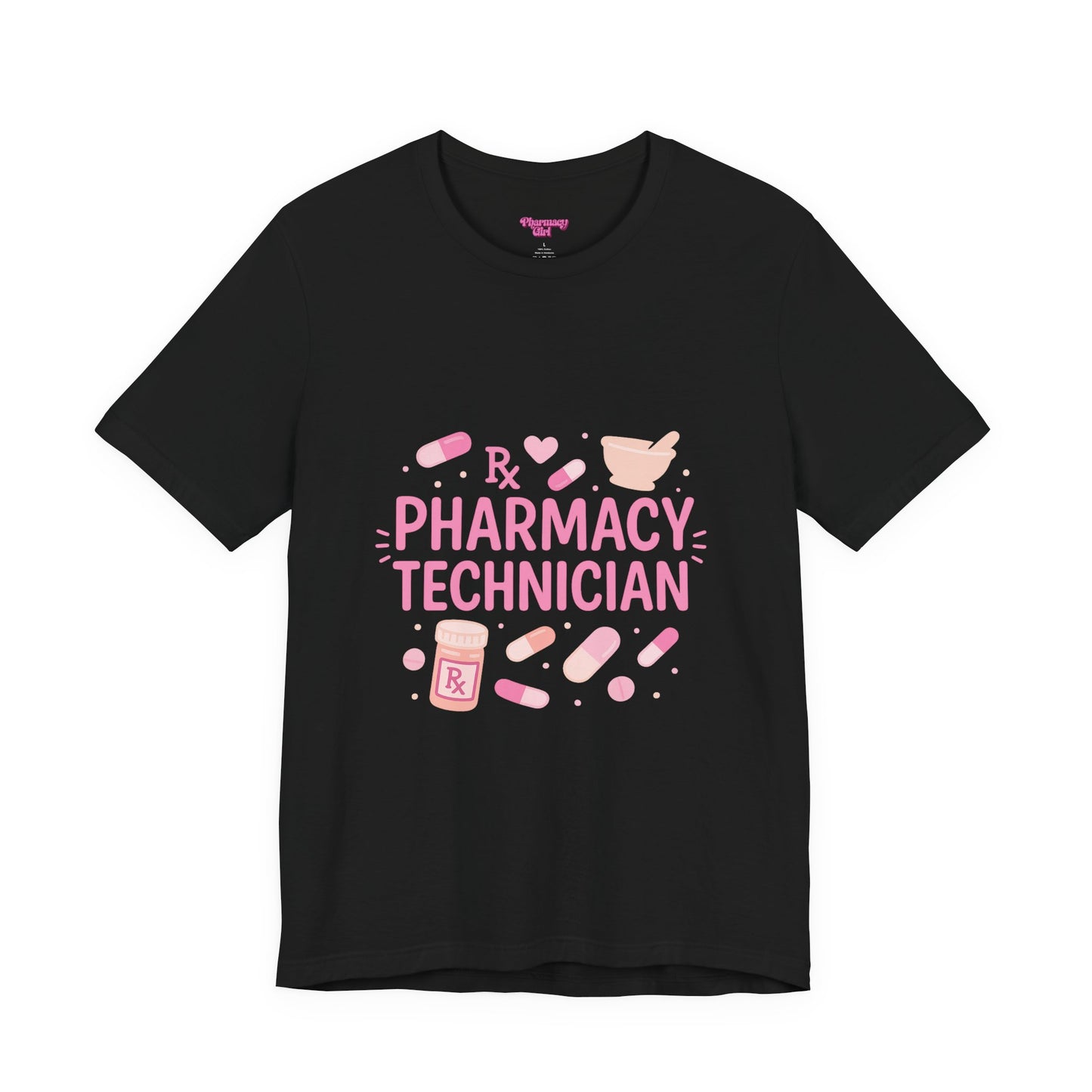 Pharmacy Girl "Pharmacy Technician" Tee