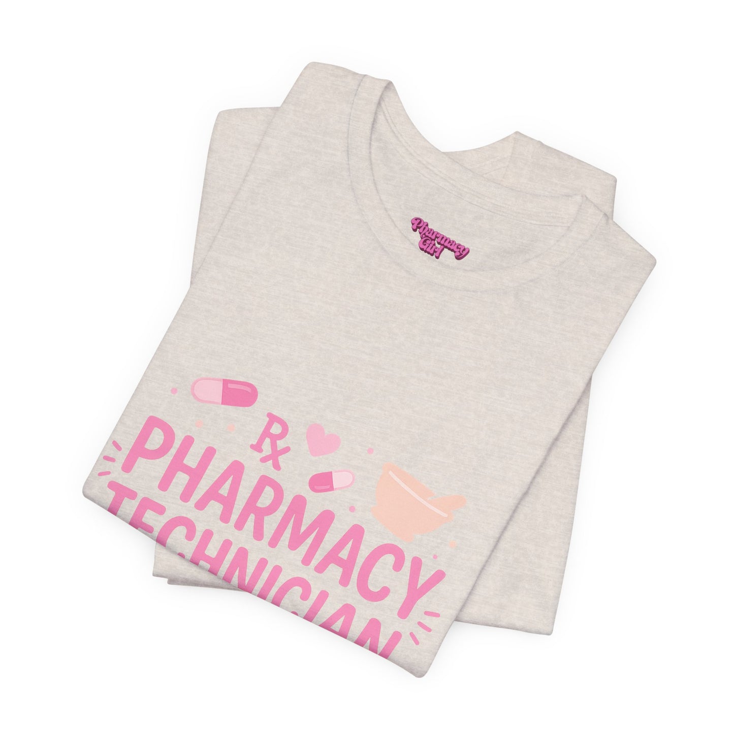 Pharmacy Girl "Pharmacy Technician" Tee