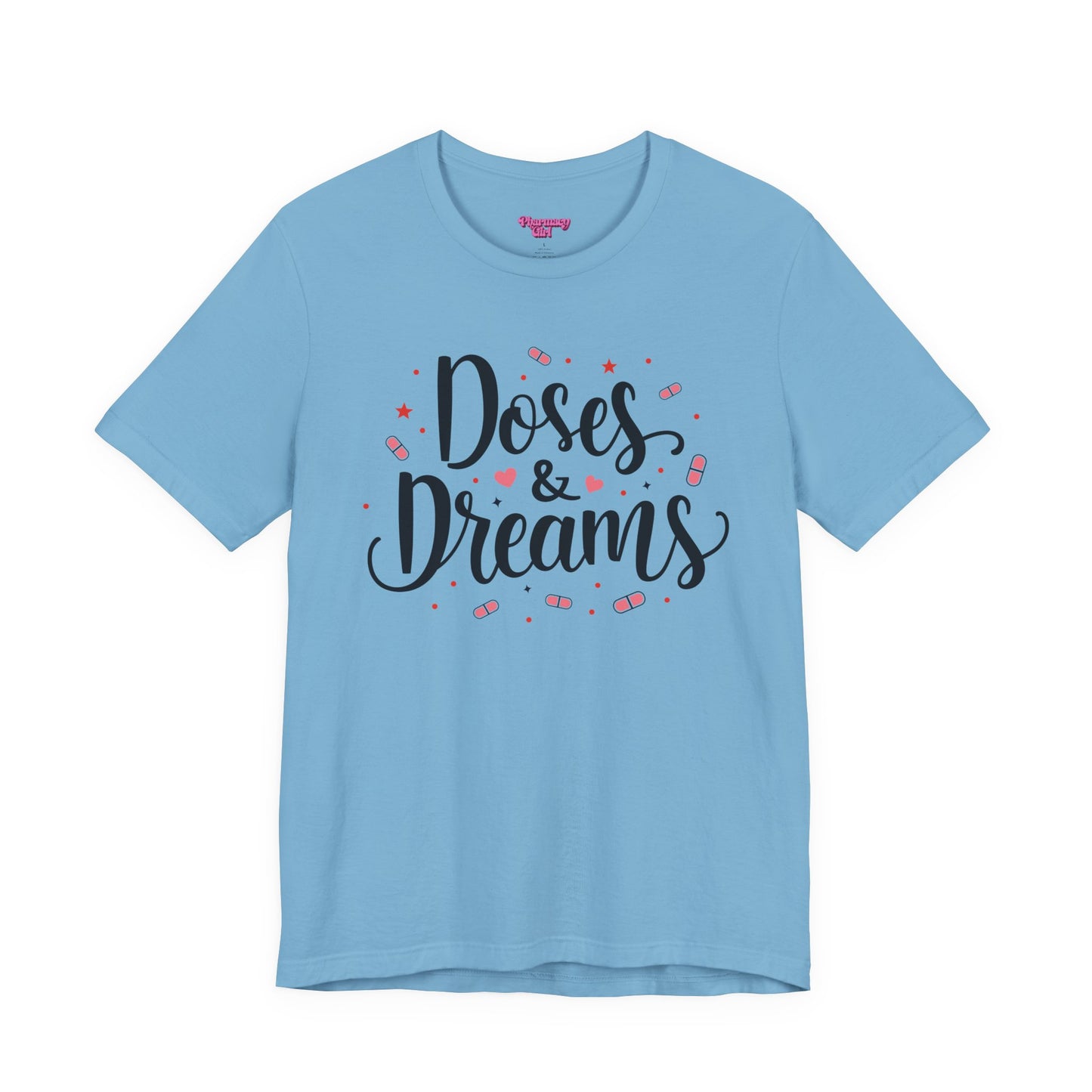 Pharmacy Girl "Doses & Dreams" Tee