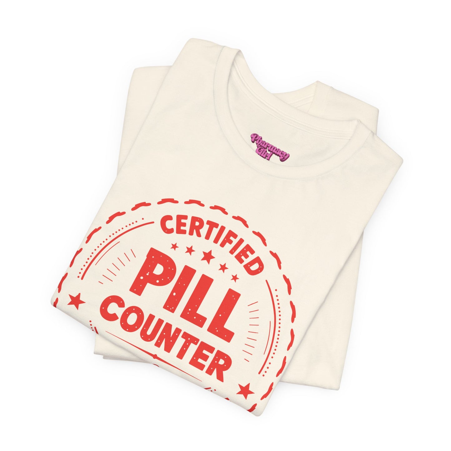 Pharmacy Girl "Certified Pill Counter" Tee