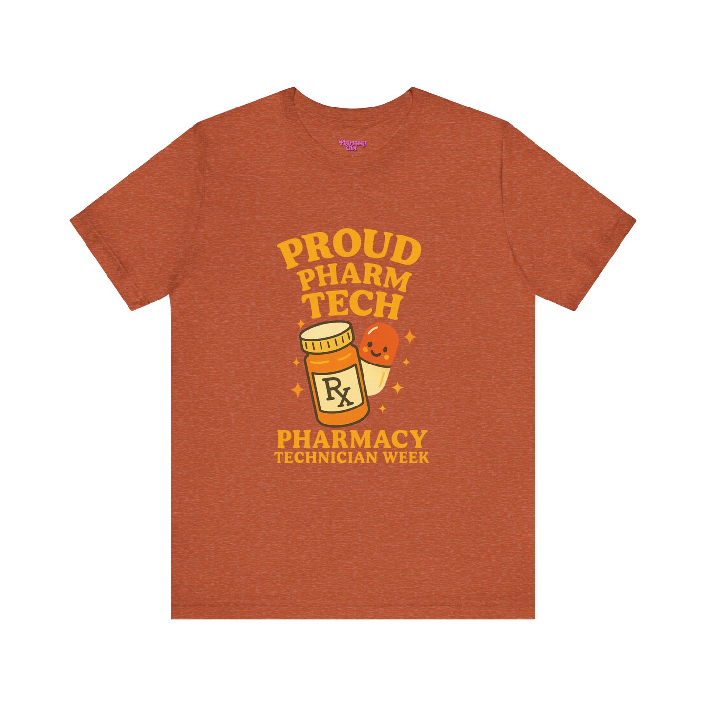 Pharmacy Girl "Pharm Tech Week" Tee