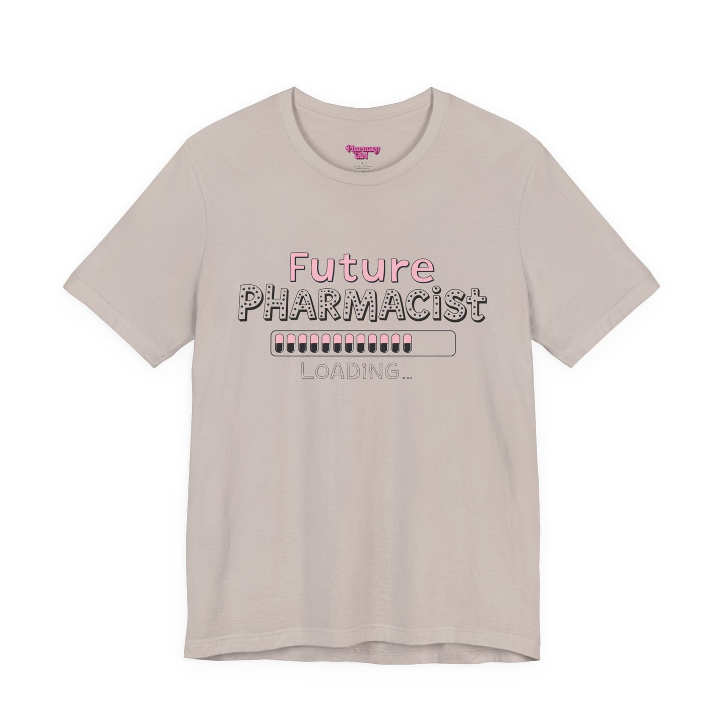 Pharmacy Girl "Future Pharmacist Loading" Pink Tee