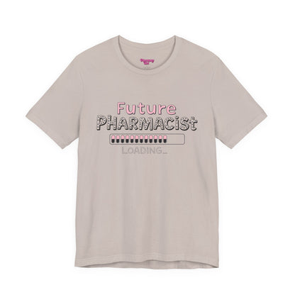 Pharmacy Girl "Future Pharmacist Loading" Pink Tee