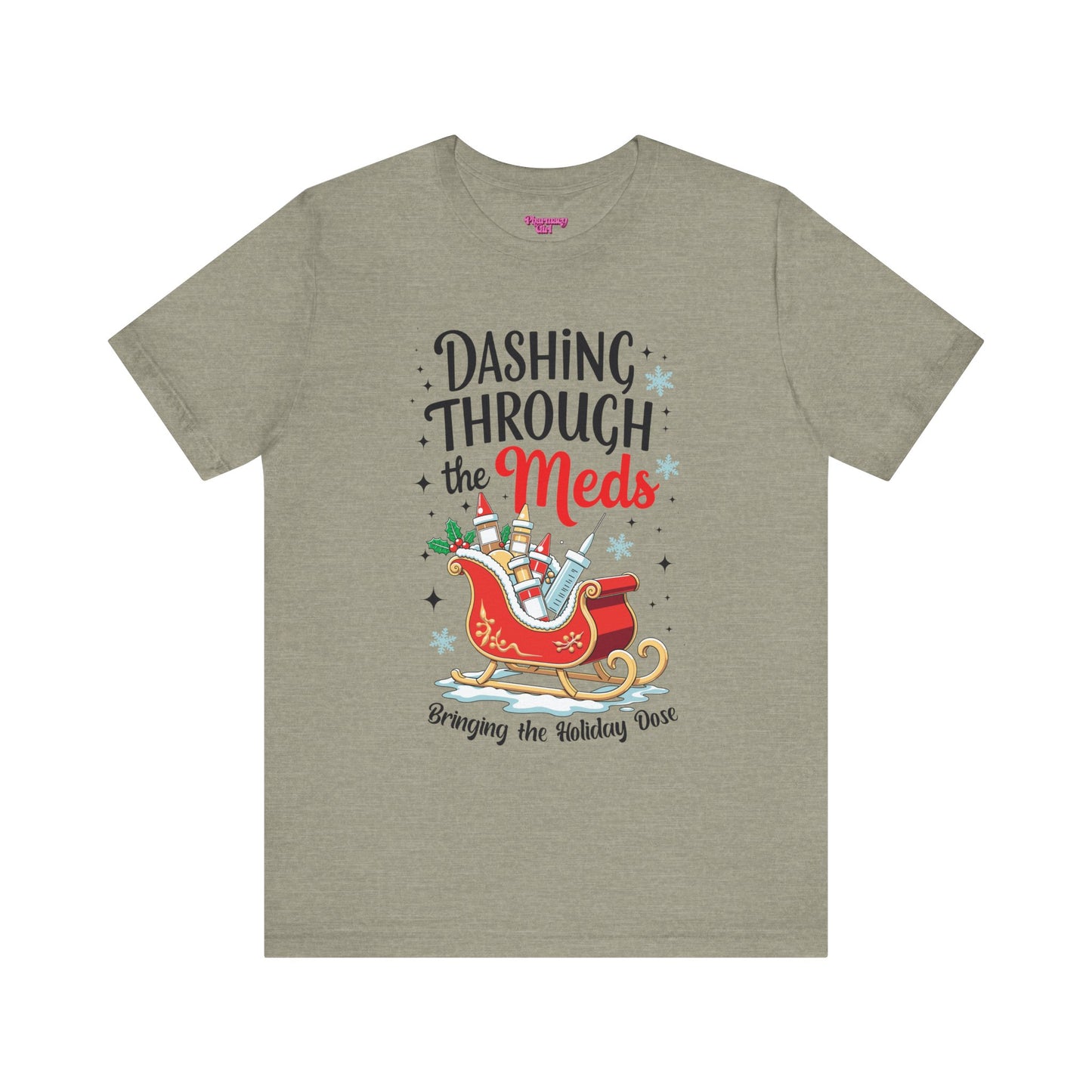 Pharmacy Girl "Dashing Through The Meds" Tee