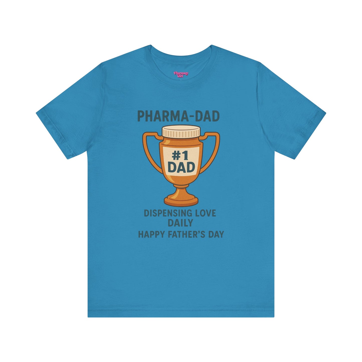Pharmacy Girl "Pharma-Dad" Tee