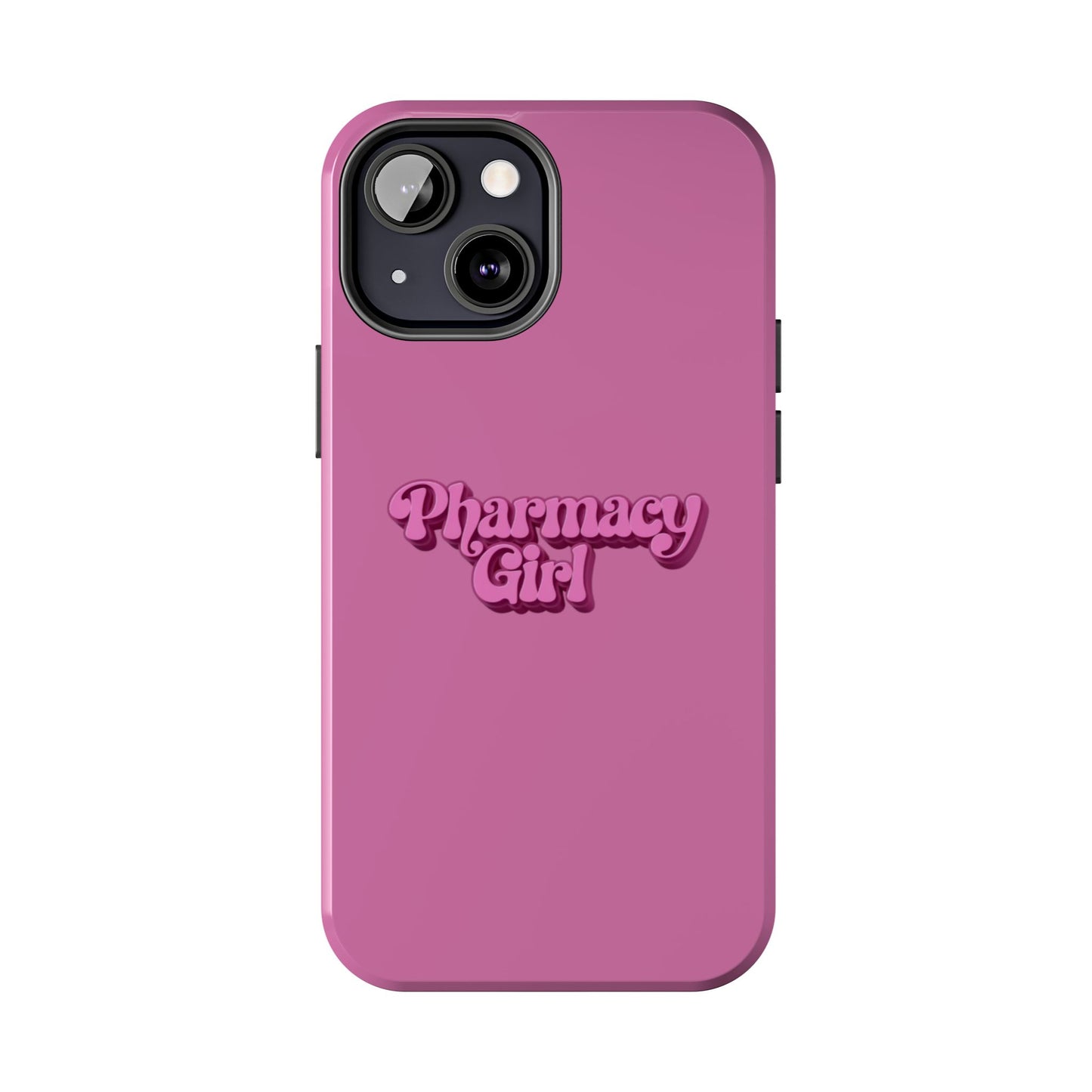 Pharmacy Girl Tough Phone Case