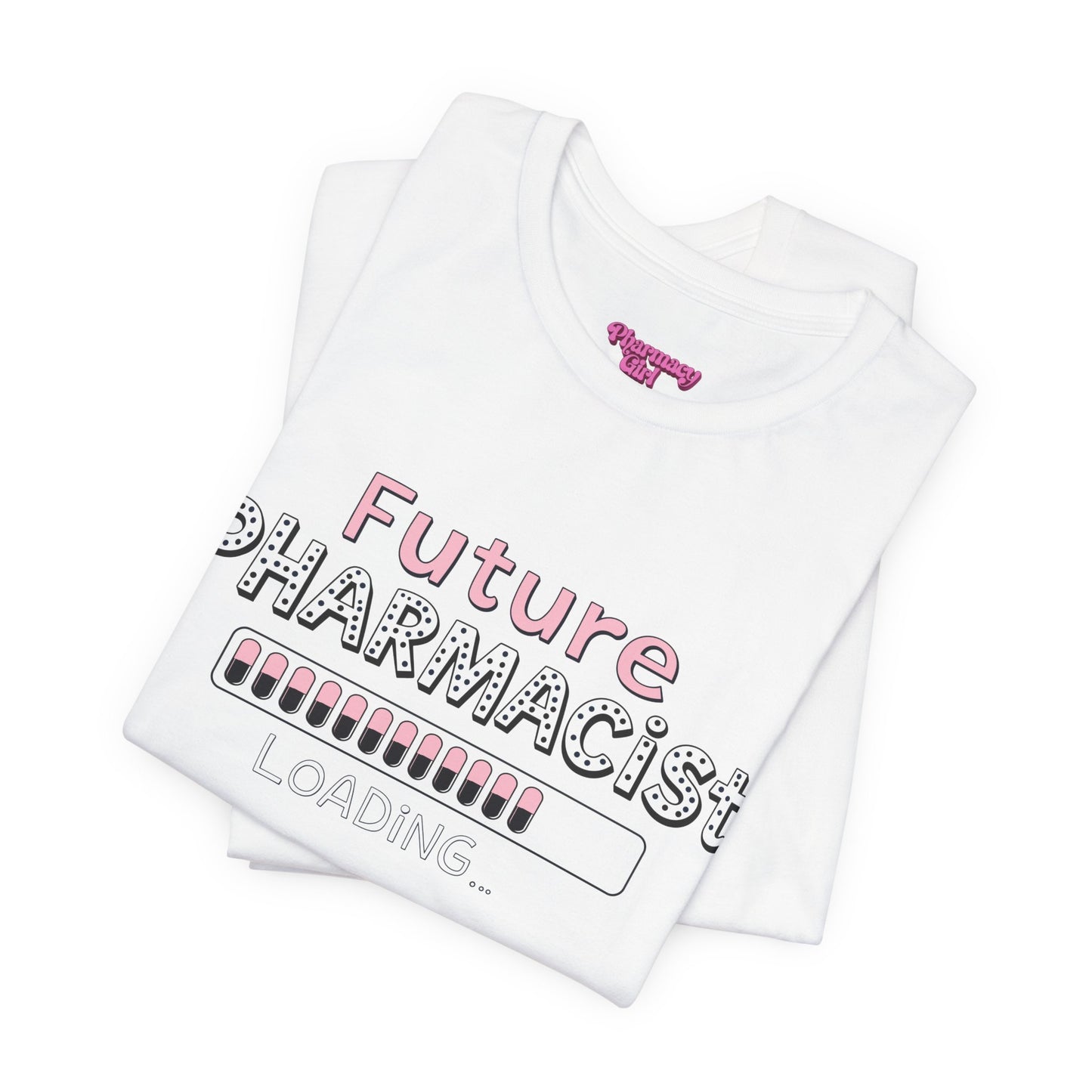 Pharmacy Girl "Future Pharmacist Loading" Pink Tee