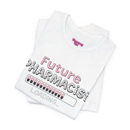 Pharmacy Girl "Future Pharmacist Loading" Pink Tee
