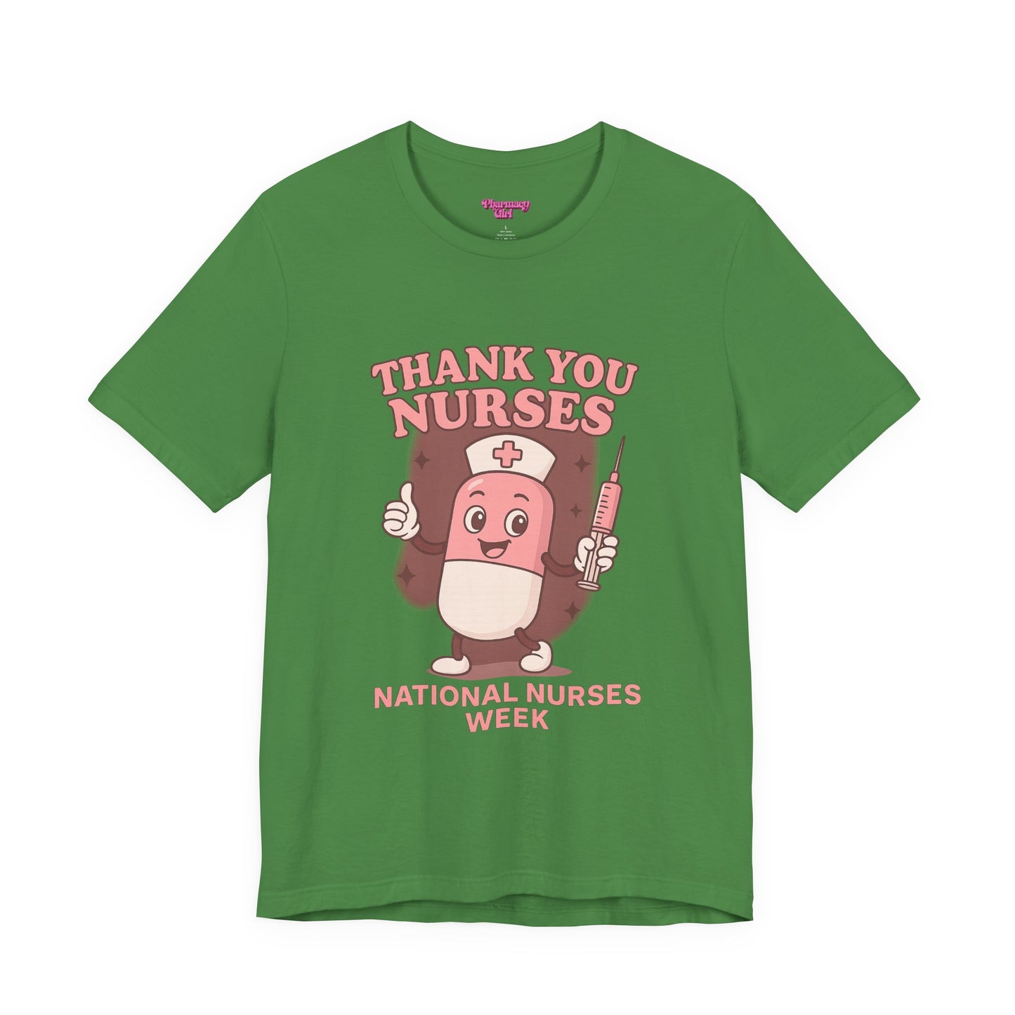 Pharmacy Girl "Thank You Nurses" Tee