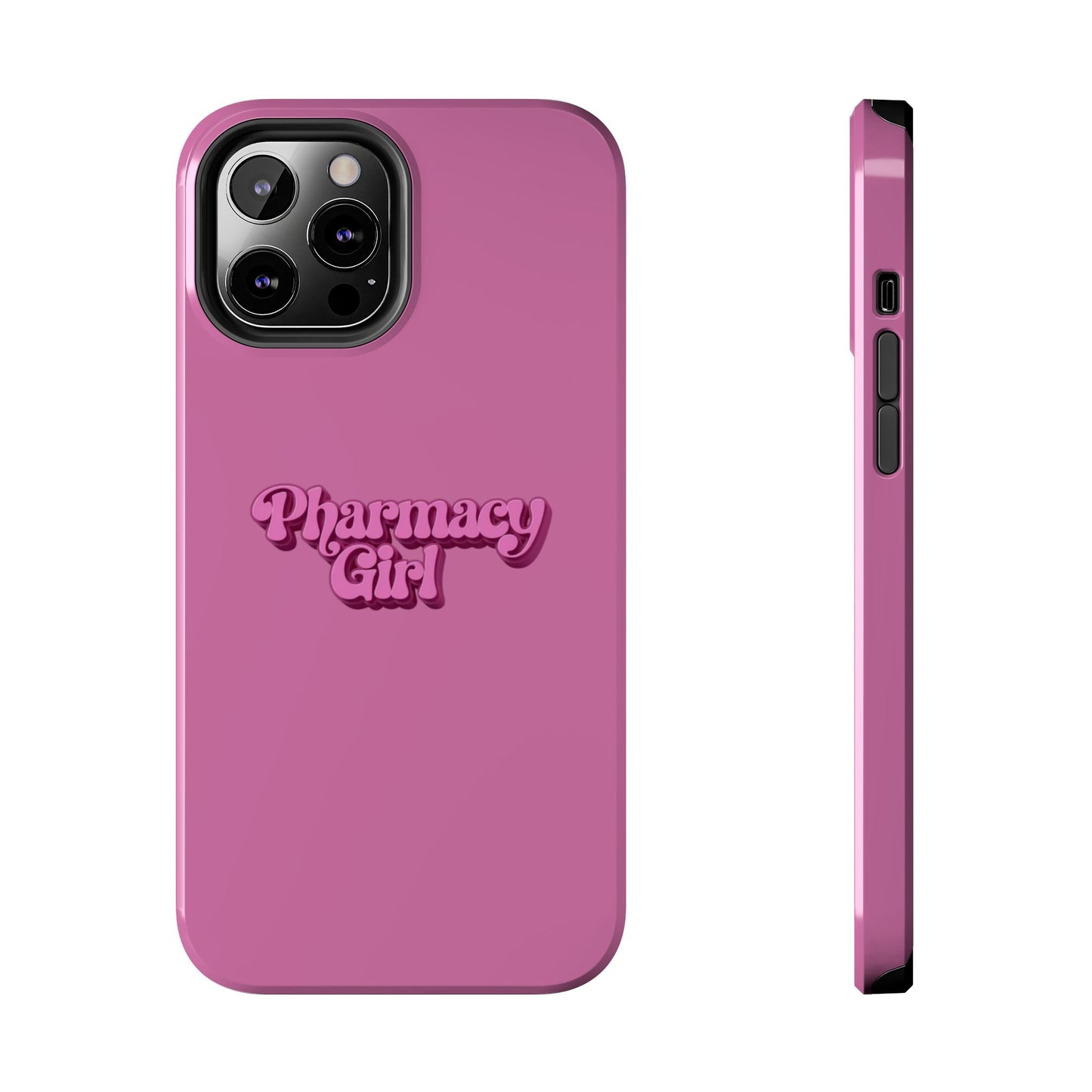 Pharmacy Girl Tough Phone Case