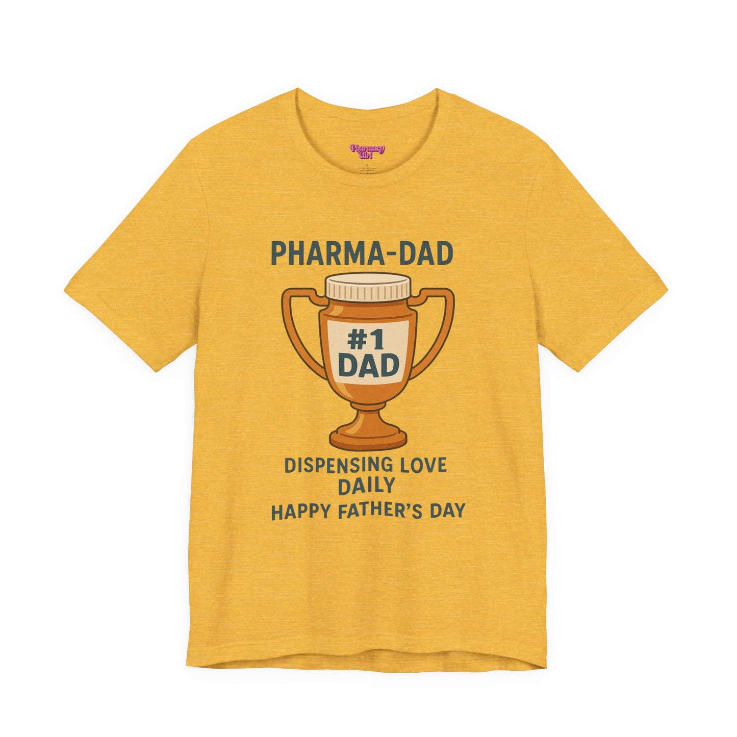 Pharmacy Girl "Pharma-Dad" Tee
