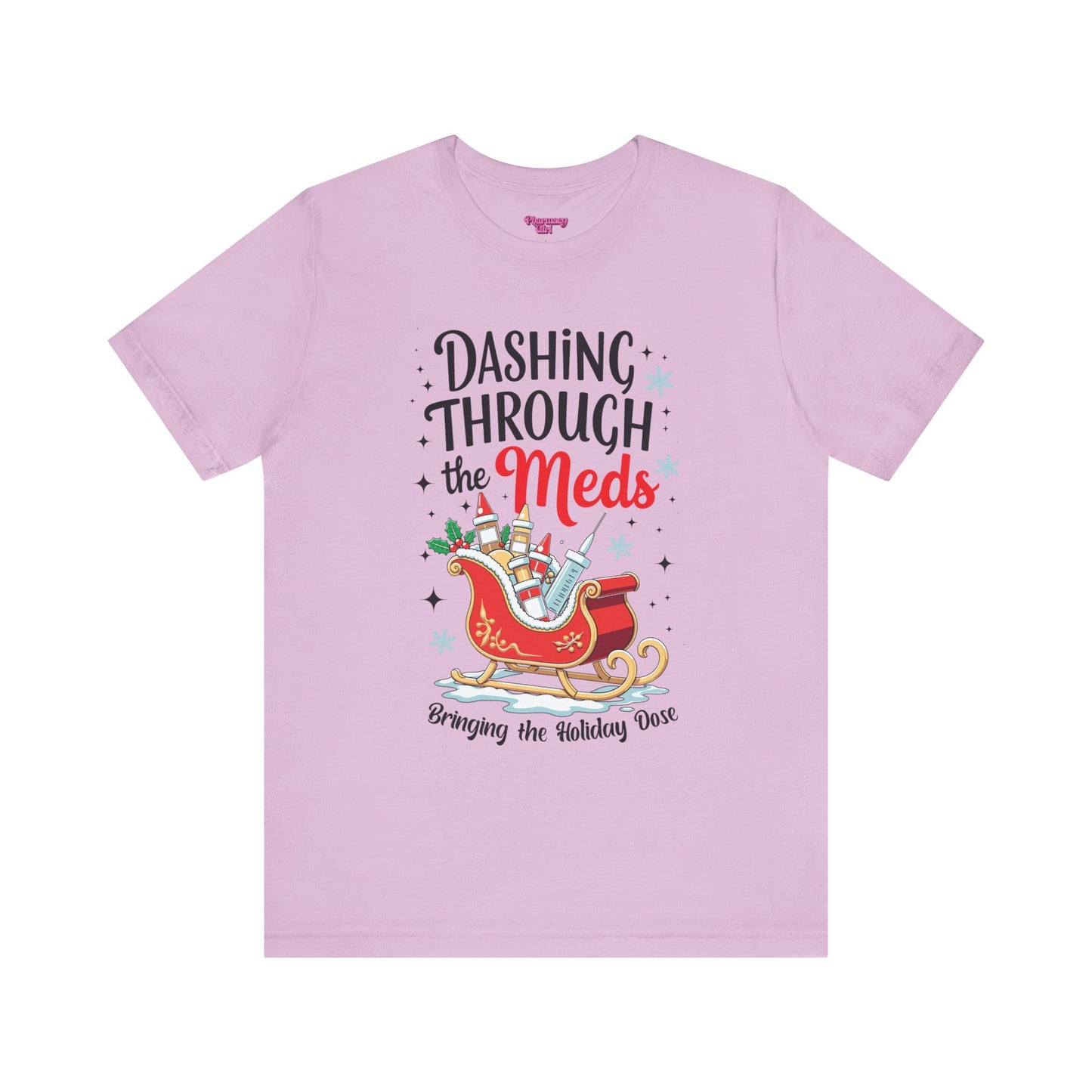 Pharmacy Girl "Dashing Through The Meds" Tee