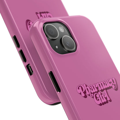 Pharmacy Girl Tough Phone Case