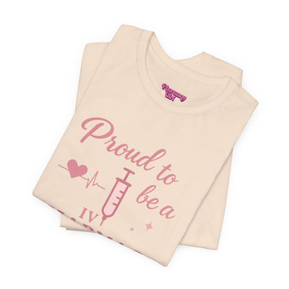 Pharmacy Girl “Proud To Be A IV Pharmacy Tech” Tee