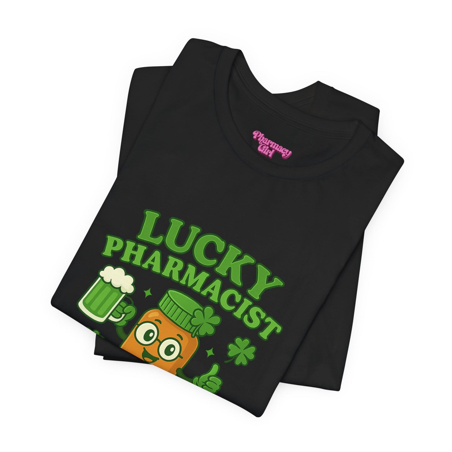 Pharmacy Girl "Lucky Pharmacist" Tee