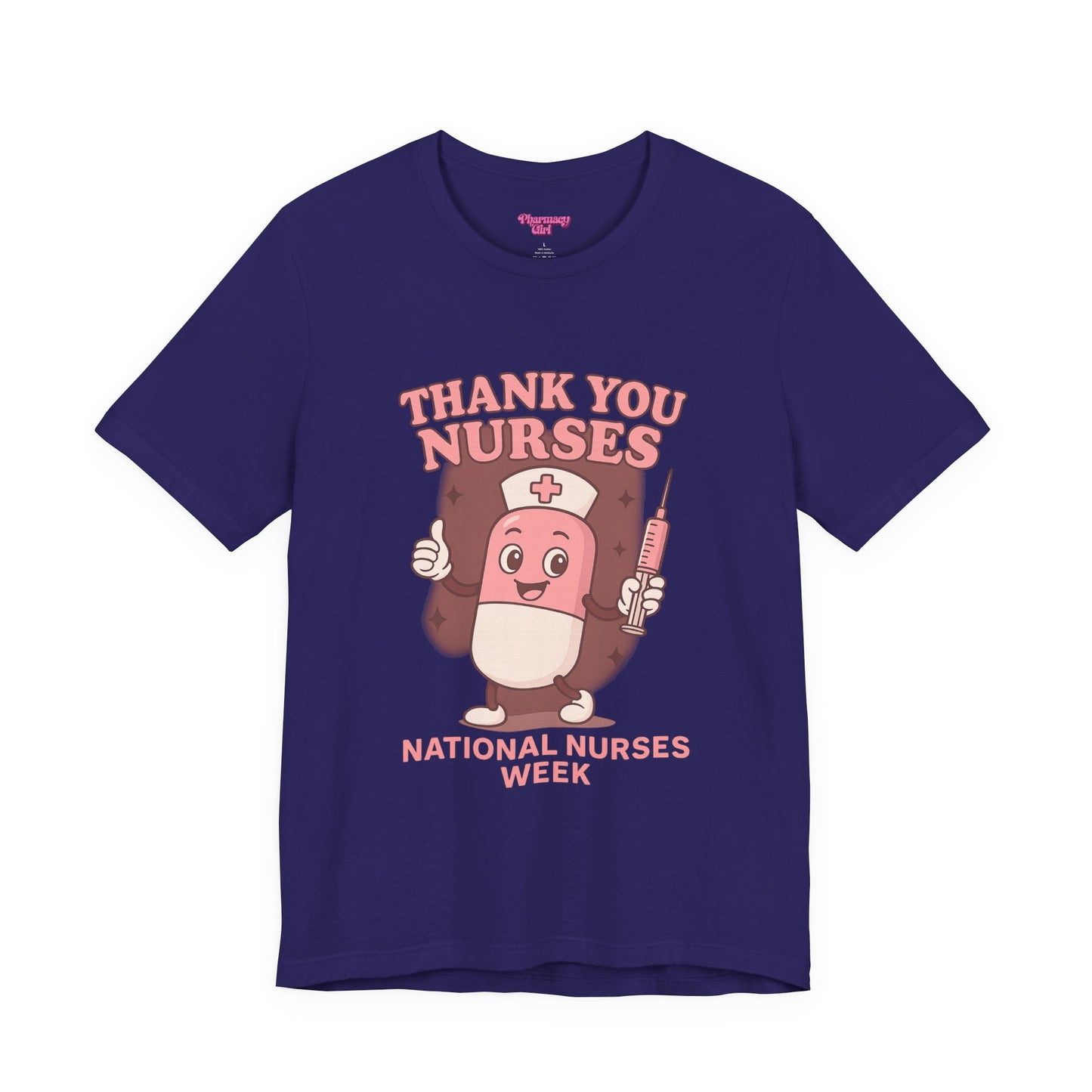 Pharmacy Girl "Thank You Nurses" Tee
