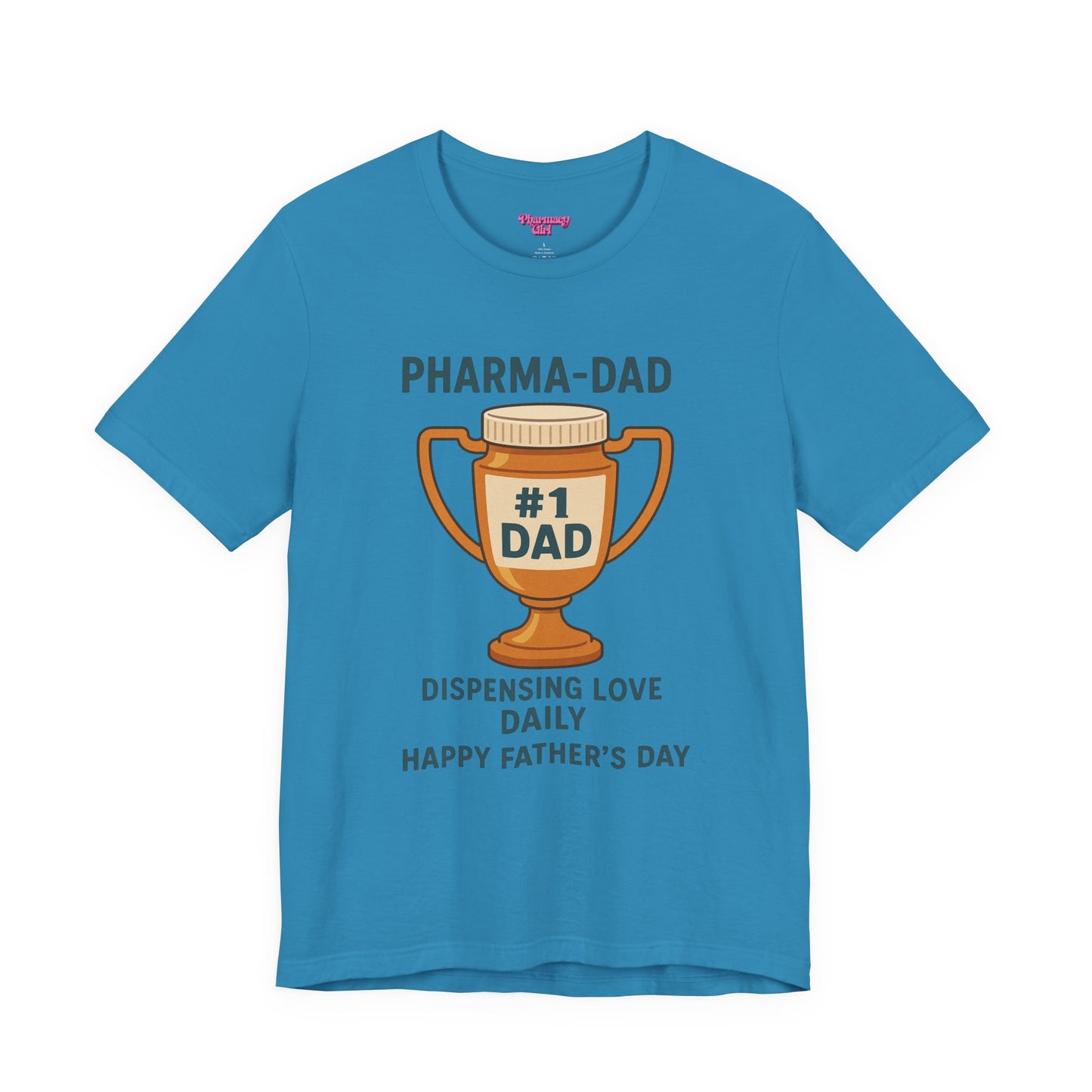 Pharmacy Girl "Pharma-Dad" Tee